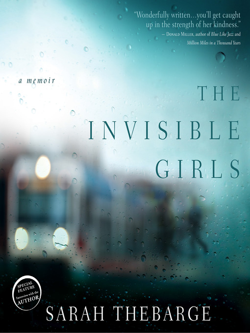 Title details for The Invisible Girls by Sarah Thebarge - Available